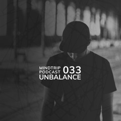MindTrip Podcast 033 - Unbalance