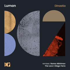 Luman - Dinastia (The Loco Remix)
