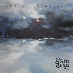Without The Fear