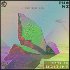 Badman - Waiting (MixedMind Remix)