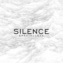 SPECIALLOVE – Silence