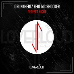 Drunkhertz - Perfect Night feat. MC Shocker