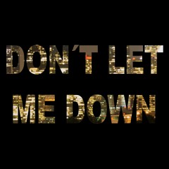 KING - Don't Let Me Down