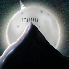 Corkscrew x Niney - Ataraxia