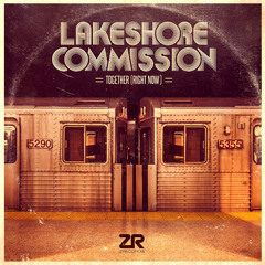 Lakeshore Commission - Together (Right Now) (JN Raw Uncut Mix)