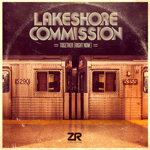 Lakeshore Commission - Together (Right Now) (JN Raw Uncut Mix)