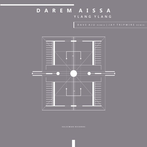 Darem Aissa - Ylang Ylang (Dave Aju Remix)