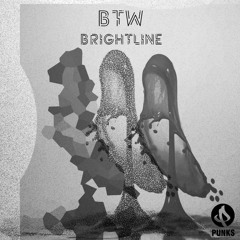 BTW - Brightline [Free Download]