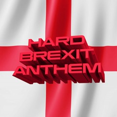 DJ BREXIT - HARD BREXIT ANTHEM