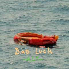 Bad Luck -alternative rhythm-