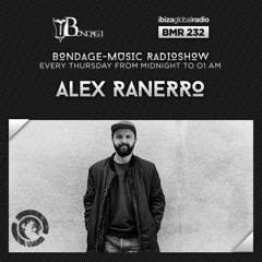 Alex Ranerro - BMR232 Guest Mix