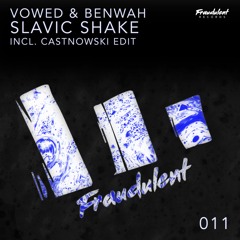 VOWED & Benwah - Slavic Shake (CastNowski Edit)