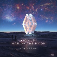 Kid Cudi - Man On The Moon (NOKO Remix)