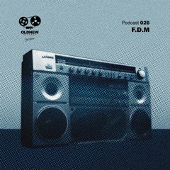 Old New Records Podcast 026 - F.D.M