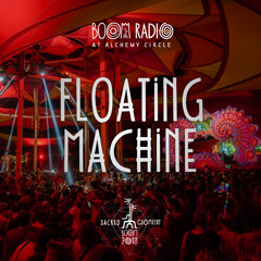 Floating Machine - Alchemy Circle 13 - Boom Festival 2018