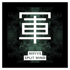 MRYVS - Split Mind