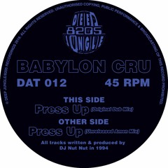 Babylon Cru - Press Up (Unreleased Amen Mix) [DAT-012/8205-008] 128 clip
