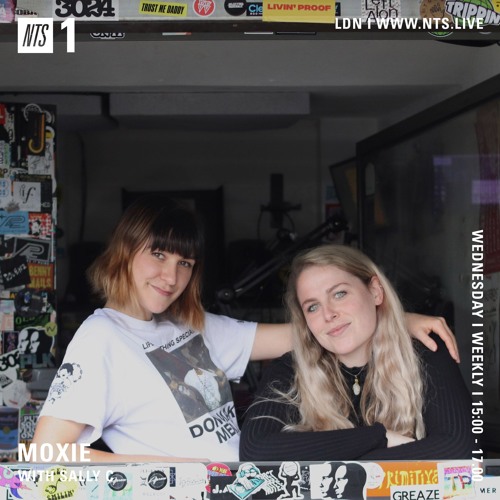Moxie on NTS Radio w/ Sally C (03.04.19)