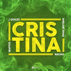 Maffio Ft. Justin Quiles, Nacho Y Shelow Shaq - Cristina (David Bermúdez Edit) COPYRIGHT