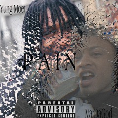 MarDaGod X Yung Moet (Pain)