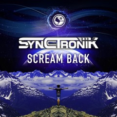 SyncTronik - Scream Back *Free Download**