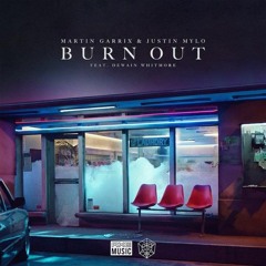 Martin Garrix & Justin Mylo - Burn Out feat. Dewain Whitmore {Nikhil Remix}