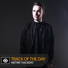 Track of the Day: Metrik “Hackers”