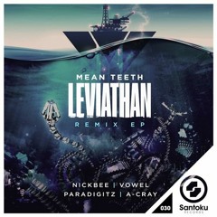 Leviathan (Mean Teeth Remix)