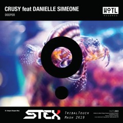 Cru5y - D33p3r (SteX Tribal Touch Mash)2k19