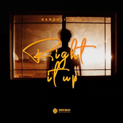 Banzoli , Rov - Right It Up @DEEPBEARREC [FREE DOWNLOAD]