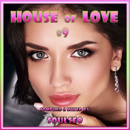 House Of Love #9