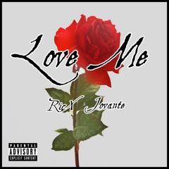 Love Me Feat. Jovantae