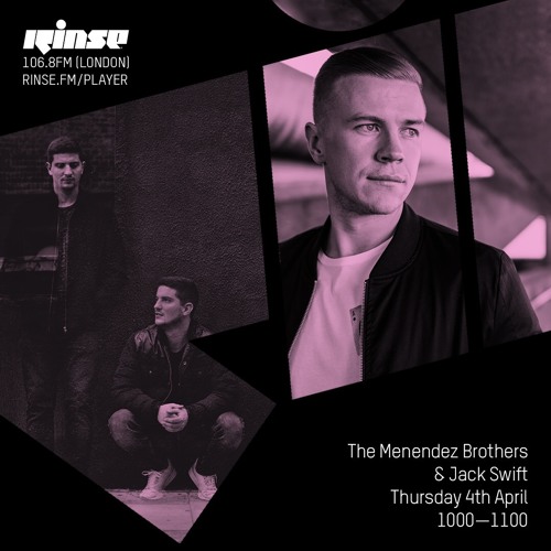 Jack Swift Rinse Fm (Menendez Brothers Guestmix)