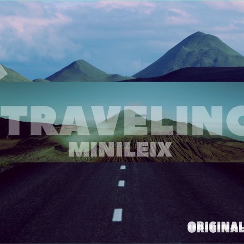 TRAVELING (original Mix)