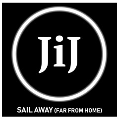 Sail Away (Far From Home)