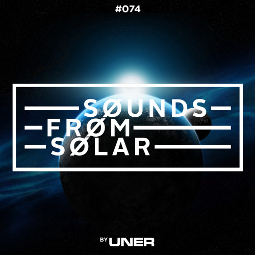 UNER presents Sounds From Solar 074