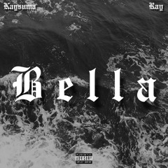 Bella (feat. Ray)