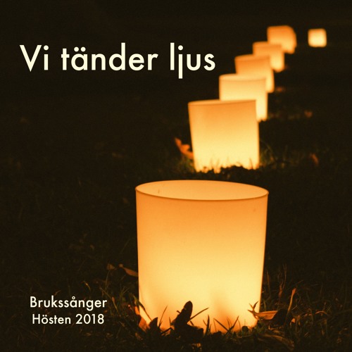 Vi tänder ljus by Brukssånger on SoundCloud - Hear the world's sounds