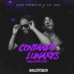 Don Patricio X Lil Jon - Contando Lunares (Ballesteros Edit) (FILTRADA, Descarga en Descripción)
