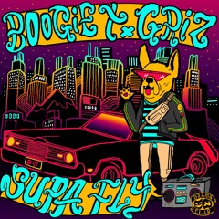 Boogie T X GRiZ - Supa Fly (COM3T Remix)[FREE DOWNLOAD]
