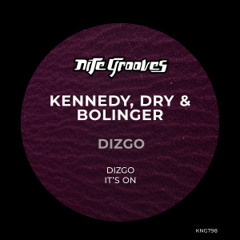 Kennedy, Bolinger and Dry -Dizgo (Original Mix)