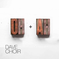 Dave Choir Test I