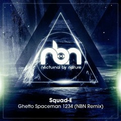**FREE DOWNLOAD** Ghetto Spaceman 1234 - Squad E (Nocturnal By Nature Bounce Mix)