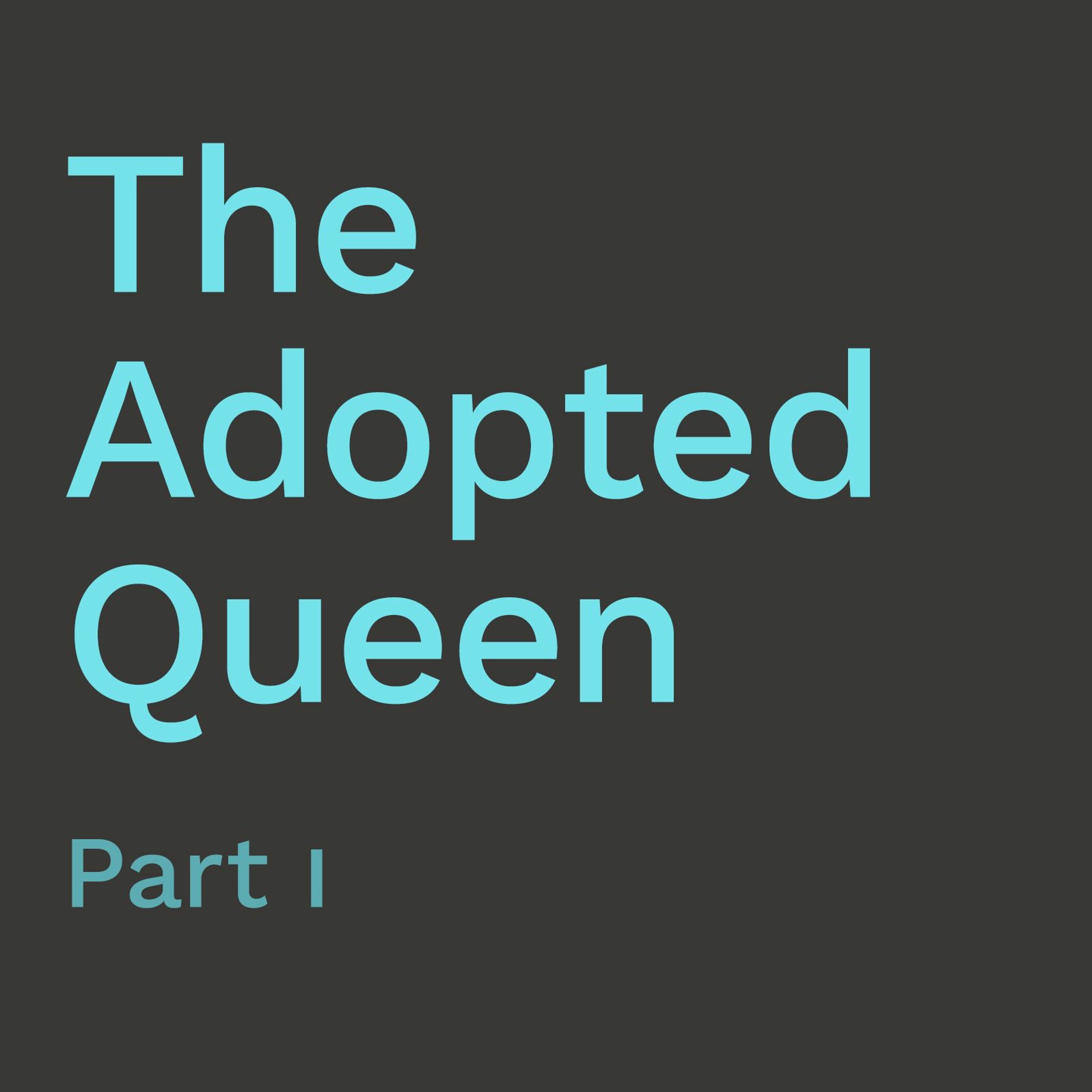 'The Adopted Queen' (Part 1) / Neville Garland