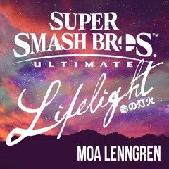 Lifelight 命の灯火 [Super Smash Bros Ultimate] | Cover by Moa Lenngren