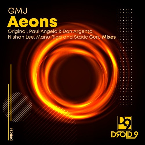 Premiere: GMJ - Aeons (Paul Angelo & Don Argento Remix) [Droid9]