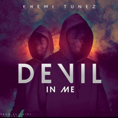 DEVIL IN ME- Khemi Tunez