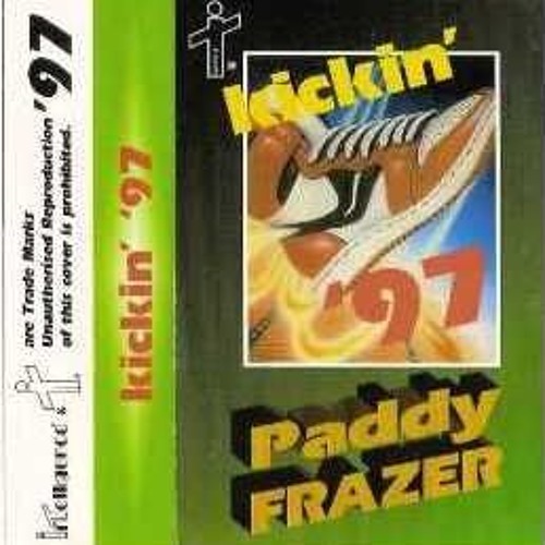Paddy Frazer--Kickin 97