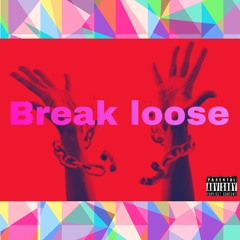 BreakLoose (feat. OYN MERC)