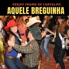 BREGUINHA (DJ FRANN DE CARVALHO)